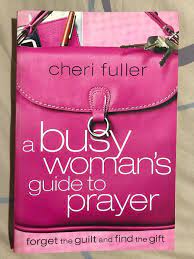 A Busy Woman’s Guide